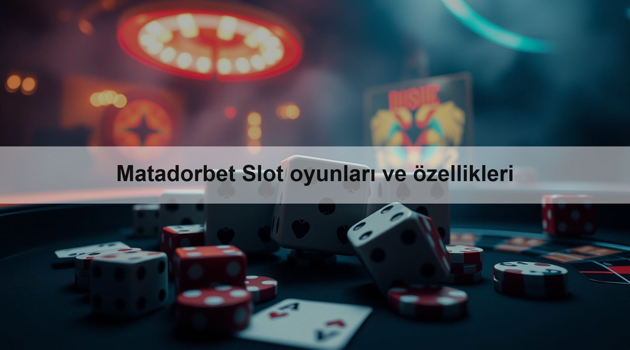 Matadorbet Slot oyunları ve özellikleri 1 Matadorbet Slot oyunları ve özellikleri